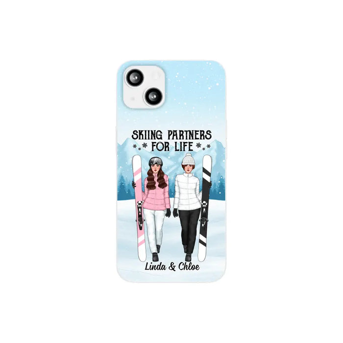 Skiing Partners For Life - Personalized Phone Case For Friends, For Her, Skiing