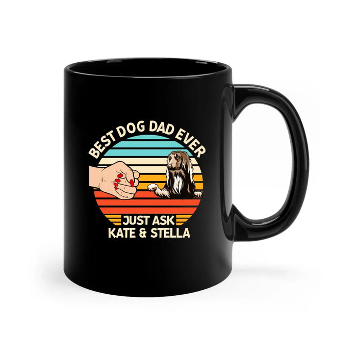 Best Dog Dad Ever - Father's Day Personalized Gifts Custom Mug for Dog Lovers