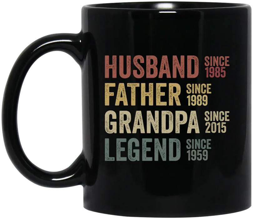 Husband, Father, Grandpa, Legend - Personalized Gifts Custom Mug for Dad for Grandpa