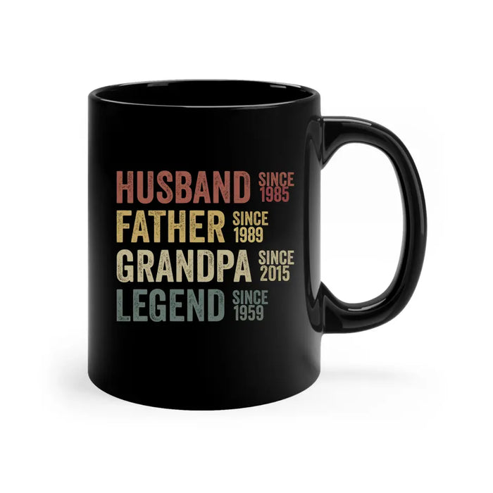 Husband, Father, Grandpa, Legend - Personalized Gifts Custom Mug for Dad for Grandpa