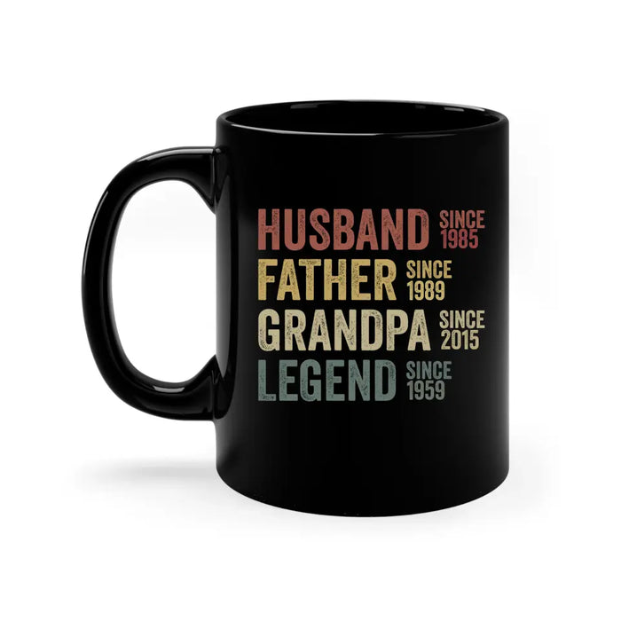 Husband, Father, Grandpa, Legend - Personalized Gifts Custom Mug for Dad for Grandpa