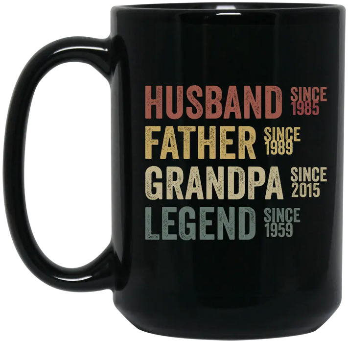 Husband, Father, Grandpa, Legend - Personalized Gifts Custom Mug for Dad for Grandpa