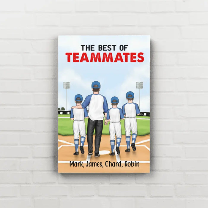 The Best of Teammates - Personalized Gifts Custom Baseball Poster for Husband, Dad, and Baseball Lovers