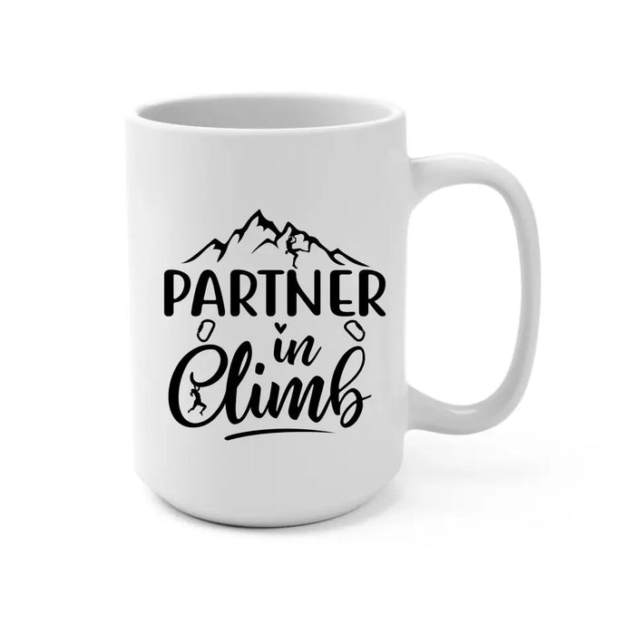 Partner in Climb - Personalized Gifts Custom Climbing Mug for Her, for Him, for Couples - Climbing Lovers