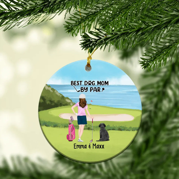 Best Dog Mom by Par - Personalized Gifts Custom Golf Ornament for Dog Mom, Golf Lovers