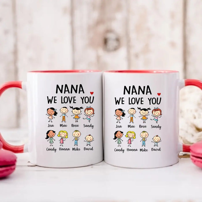 Nana We Love You - Personalized Gifts Custom Family Mug for Grandma, Mother's Day Gifts