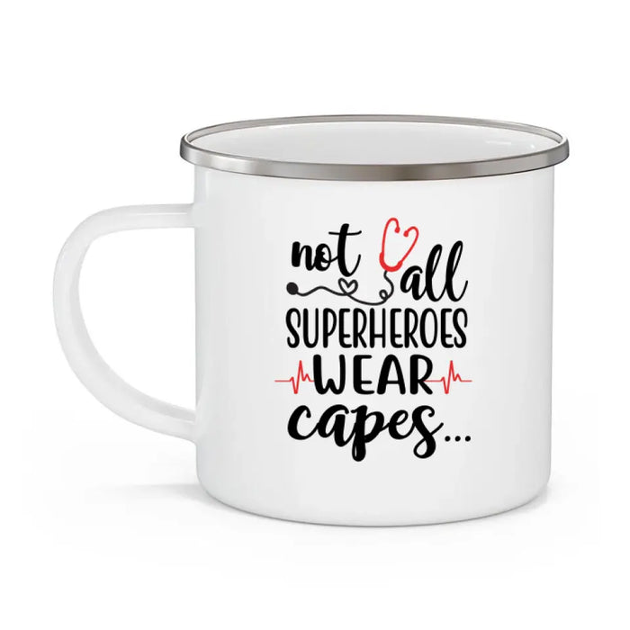 Not All Superheroes Wear Capes - Personalized Gifts Custom Paramedics Enamel Mug for Family, Paramedics Lovers