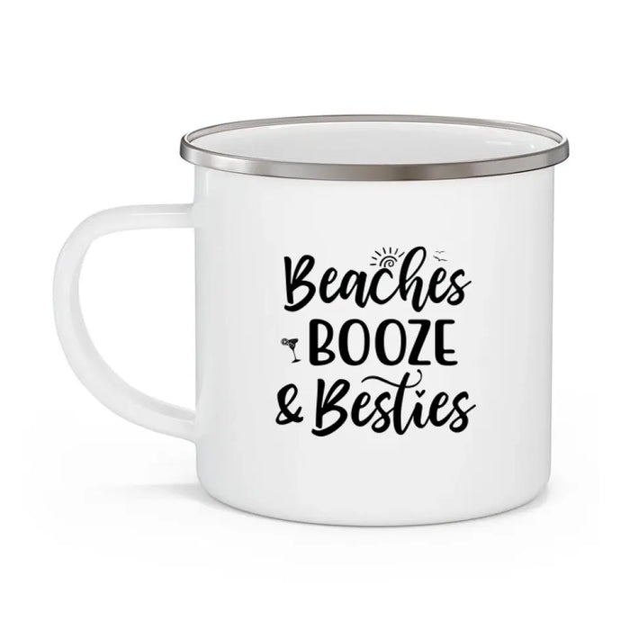 Beaches, Booze, and Besties - Personalized Gifts Custom Beach Enamel Mug for Sisters and Beach Lovers