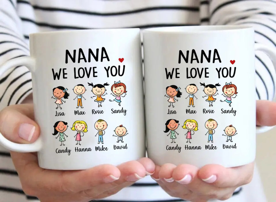 Nana We Love You - Personalized Gifts Custom Family Mug for Grandma, Mother's Day Gifts