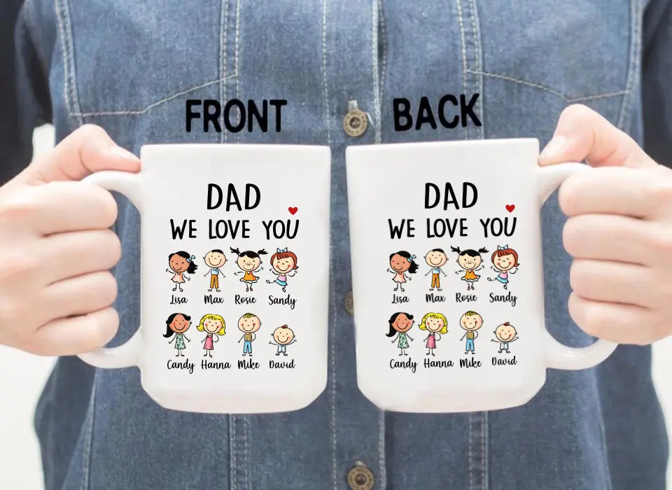 Dad We Love You - Father's Day Personalized Gifts Custom Family Mug For Dad, Family