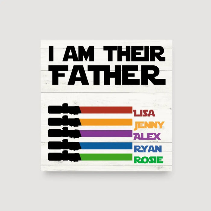 I Am Their Father Custom Lightsaber With Kids Name - Personalized Canvas for Dad, Father's Day Gift