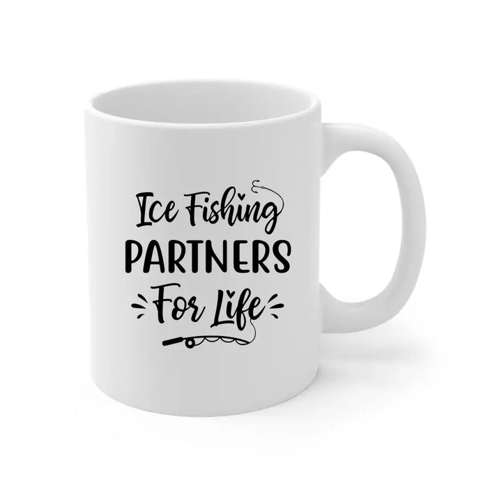 Ice Fishing Partners for Life - Personalized Gifts Custom Ice Fishing Mug for Couples, Ice Fishing Lovers