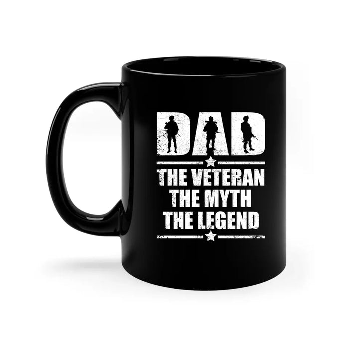 Dad The Veteran The Myth, The Legend Mug, Mug For Dad, Father's Day Mug