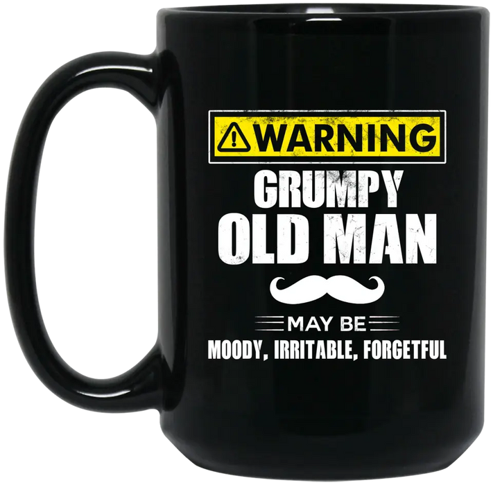 Warning Grumpy Old Man mug, For Grumpy Old Man, Father's Day Mug