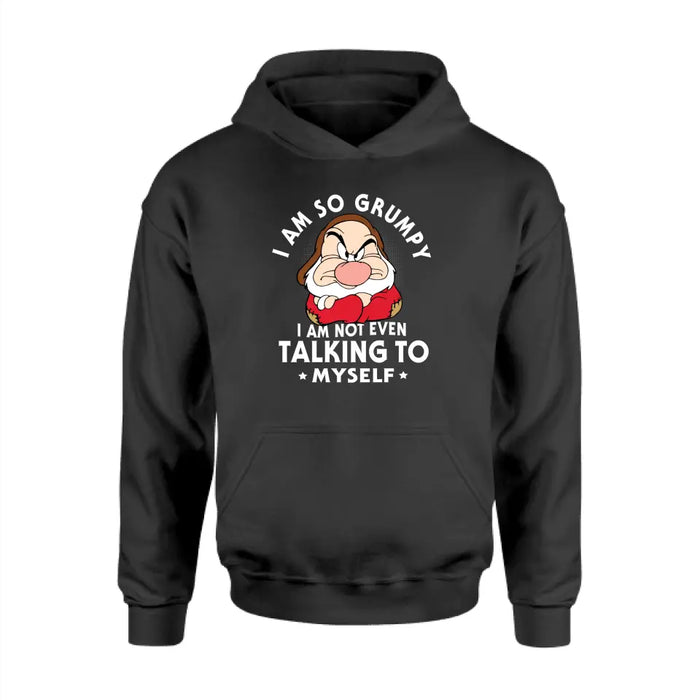 I am so grumpy I am not even talking to myself shirt, father's day shirt