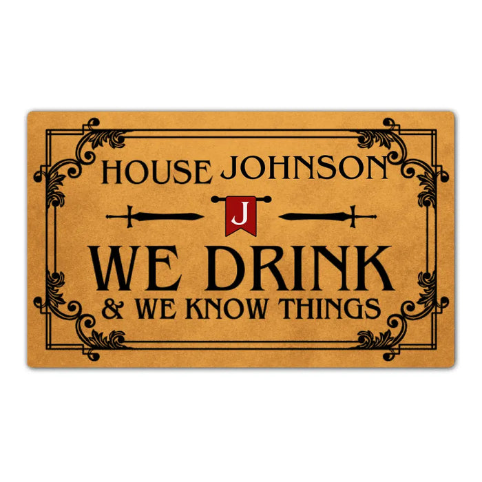 We Drink and We Know Think - Personalized Gifts Custom Doormat for Family