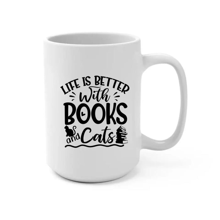 Life Is Better with Books and Cats - Personalized Gifts Custom Cat Mug for Cat Mom, Cat Reading Lovers