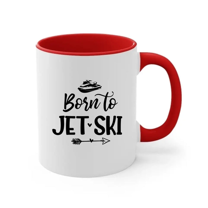 Born to Jet-Ski - Personalized Gifts Custom Jet-Ski Mug for Friends for Couples, Jet-Ski Lovers