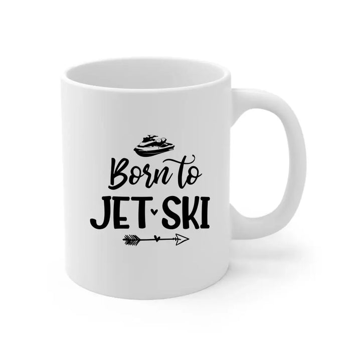 Born to Jet-Ski - Personalized Gifts Custom Jet-Ski Mug for Friends for Couples, Jet-Ski Lovers