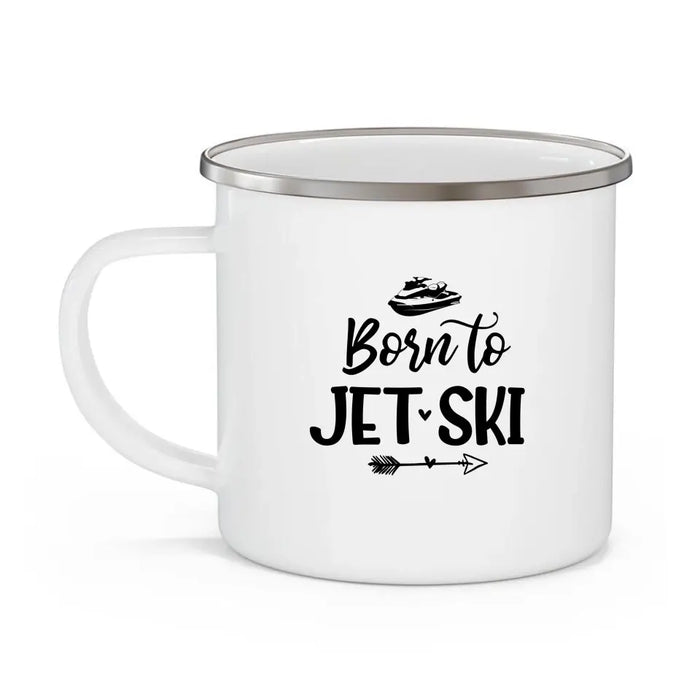 Born to Jet-Ski - Personalized Gifts for Custom Jet-Ski Enamel Mug for Friends and Couples, Jet-Ski Lovers