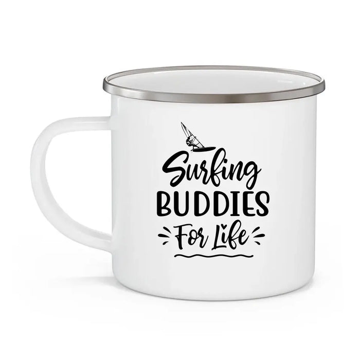 Surfing Buddies for Life - Personalized Gifts Custom Surfing Enamel Mug for Friends for Couples, Surfing Lovers