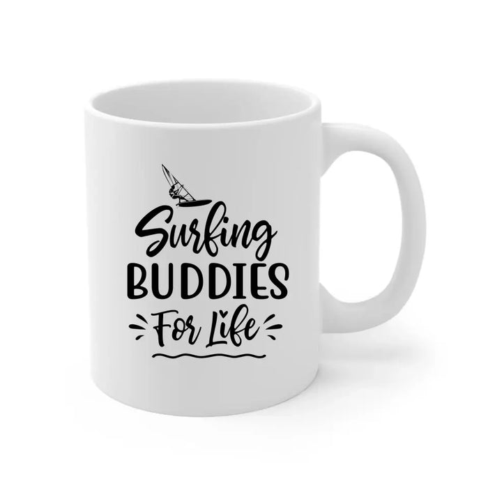 Surfing Buddies for Life - Personalized Gifts Custom Surfing Mug for Friends for Couples, Surfing Lovers