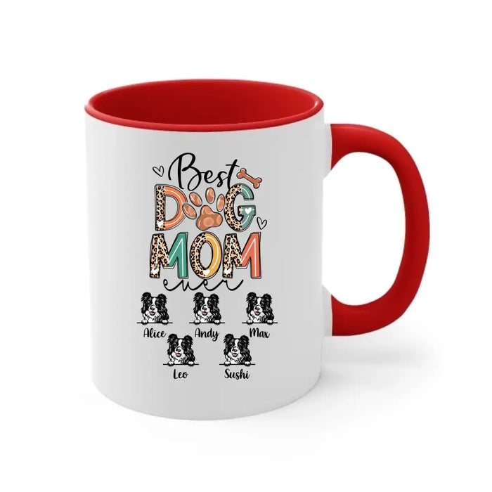 Best Dog Mom Ever - Personalized Gifts Custom Dog Mug for Dog Mom, Dog Lovers