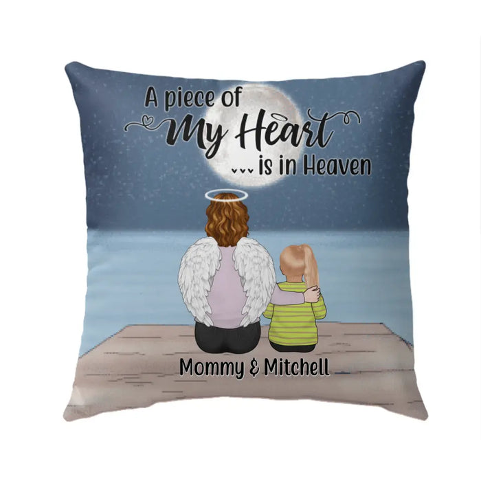 A Piece of My Heart Is in Heaven - Personalized Gifts Custom Memorial Pillow for Family for Mom, Memorial Gifts