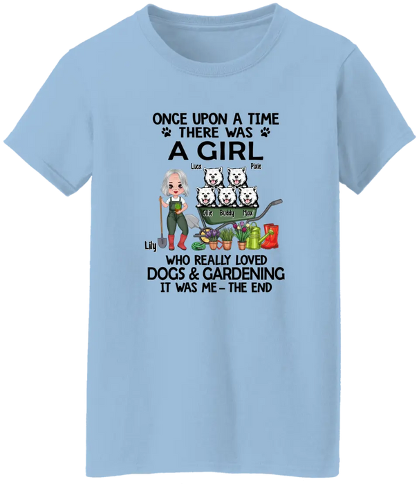 Once Upon A Time, There Was A Girl Who Really Loved Dogs & Gardening - Personalized Shirt For Dog, Gardening Lovers, Gardeners