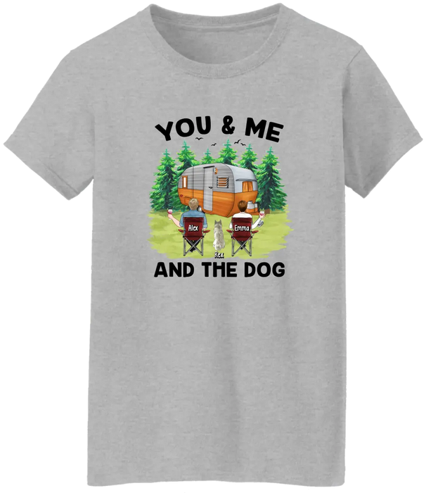 You & Me and The Dogs - Personalized Shirt For Couples, Dog Lovers, Camping Lovers