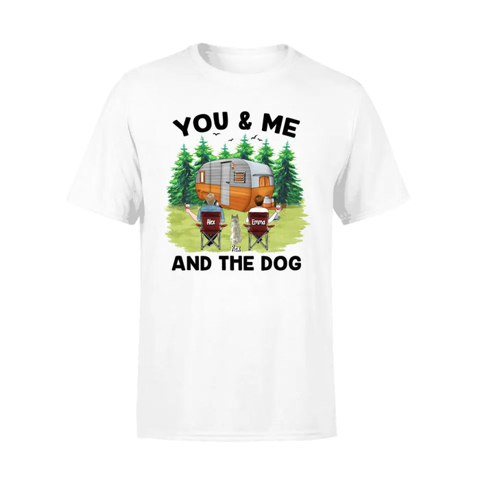 You & Me and The Dogs - Personalized Shirt For Couples, Dog Lovers, Camping Lovers