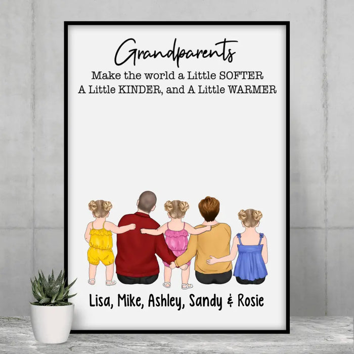 Grandparents Make the World a Little Softer, a Little Kinder, and a Little Warmer - Personalized Gifts Custom Family Poster for Grandparents, Family Gifts