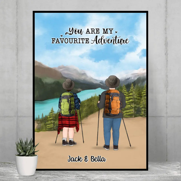 You Are My Favourite Adventure - Personalized Gifts Custom Hiking Poster Family Couples For Family, Hiking Lovers