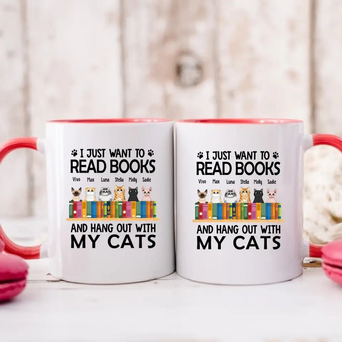 I Just Want to Read Books and Hang Out with My Cats - Personalized Gifts Custom Book Lovers Mug for Cat Mom