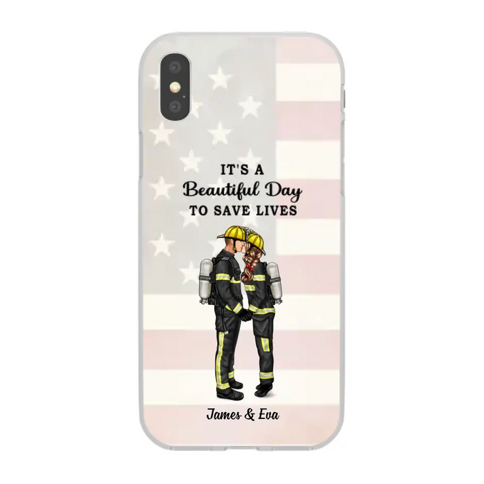 It's A Beautiful Day To Save Lives - Personalized Phone Case, Couple Portrait, Firefighter, EMS, Nurse, Police Officer, Military, Gifts by Occupation