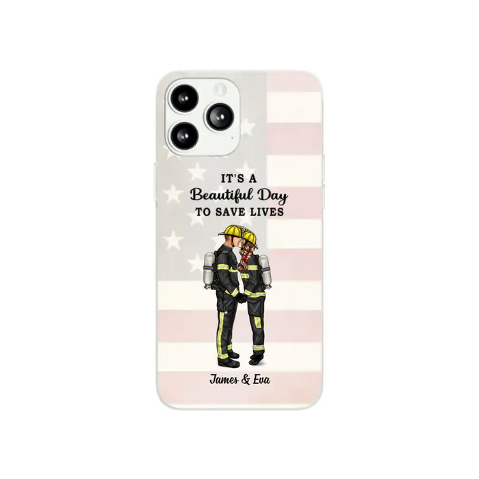 It's A Beautiful Day To Save Lives - Personalized Phone Case, Couple Portrait, Firefighter, EMS, Nurse, Police Officer, Military, Gifts by Occupation