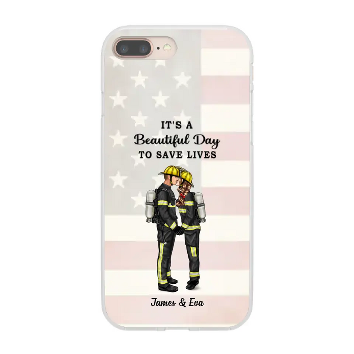 It's A Beautiful Day To Save Lives - Personalized Phone Case, Couple Portrait, Firefighter, EMS, Nurse, Police Officer, Military, Gifts by Occupation