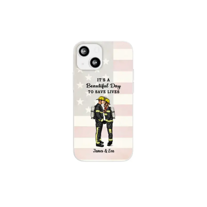 It's A Beautiful Day To Save Lives - Personalized Phone Case, Couple Portrait, Firefighter, EMS, Nurse, Police Officer, Military, Gifts by Occupation