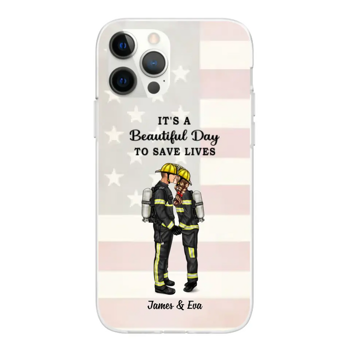 It's A Beautiful Day To Save Lives - Personalized Phone Case, Couple Portrait, Firefighter, EMS, Nurse, Police Officer, Military, Gifts by Occupation