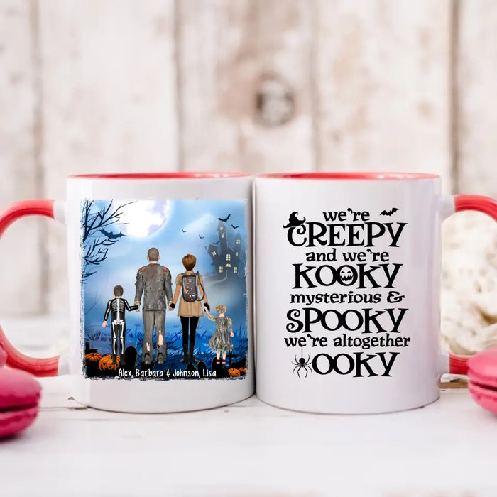 We're Creepy We're Kooky Mysterious And Spooky All - Halloween Personalized Gifts Custom Mug For Family