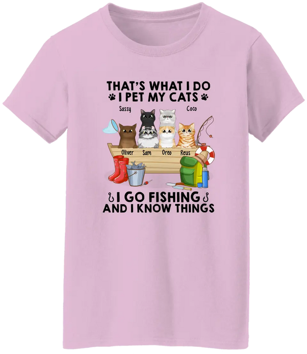 That's What I Do I Pet My Cats I Go Fishing - Personalized Shirt For Her, Him, Cat Lovers, Fishing