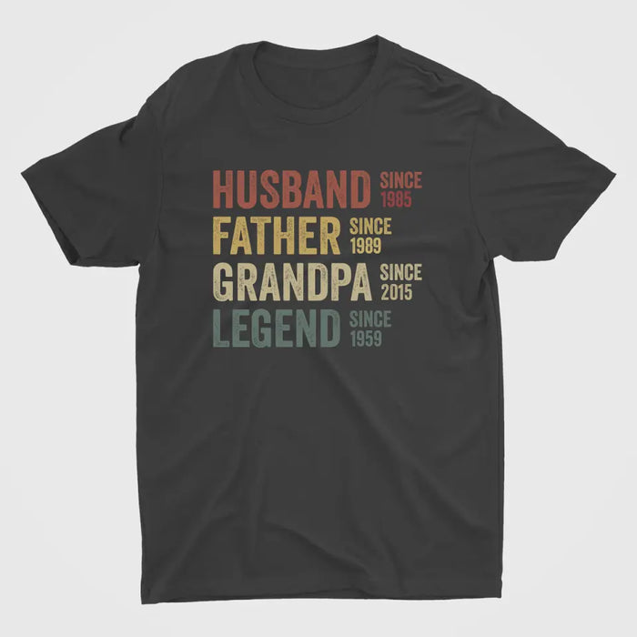 Husband, Father, Grandpa, Legend - Personalized Gifts Custom Shirt for Dad for Grandpa