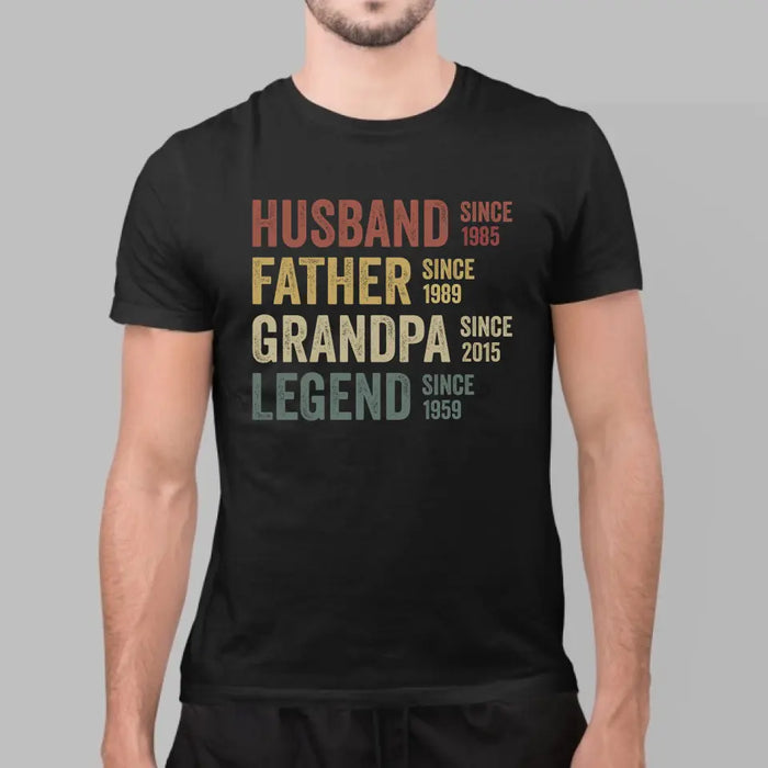 Husband, Father, Grandpa, Legend - Personalized Gifts Custom Shirt for Dad for Grandpa