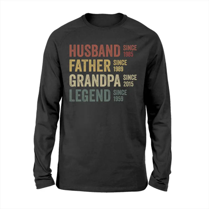 Husband, Father, Grandpa, Legend - Personalized Gifts Custom Shirt for Dad for Grandpa