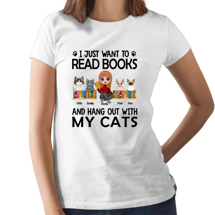 I Just Want to Read Books and Hang Out with My Cats - Personalized Gifts Custom Book Shirt for Cat Mom, Book Lovers