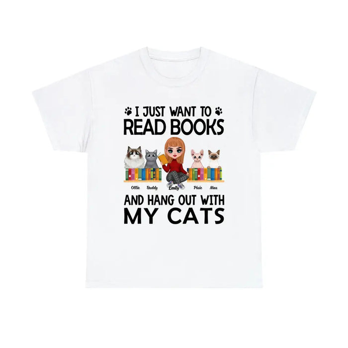 I Just Want to Read Books and Hang Out with My Cats - Personalized Gifts Custom Book Shirt for Cat Mom, Book Lovers