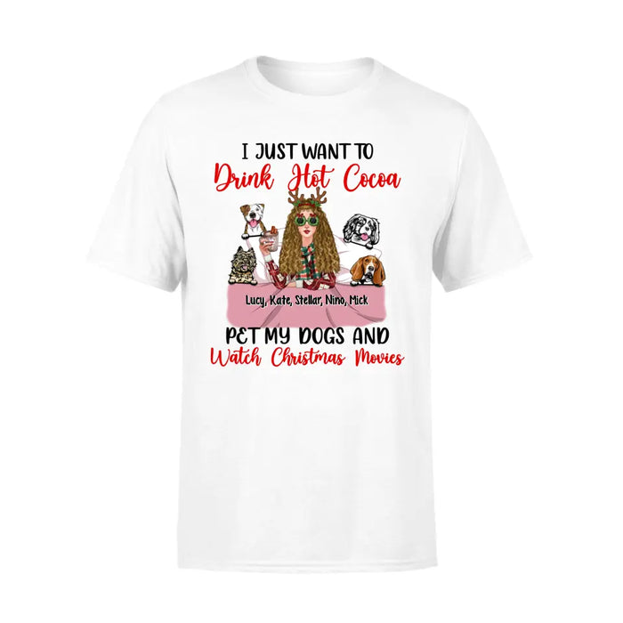 Personalized Shirt, I Just Want to Drink Hot Cocoa, Christmas Gift for Dog Lovers