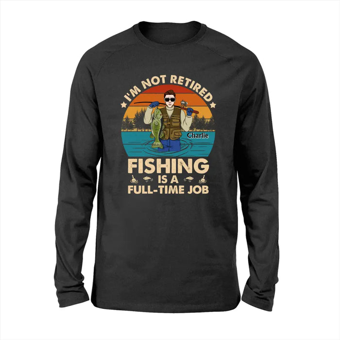 Personalized Shirt, Fishing Old Man I'm Not Retired Gifts for Fishing Lovers