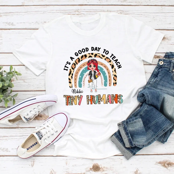 It's a Good Day to Teach Tiny Human - Personalized Gifts Custom Shirt for Teachers, Back To School Gifts