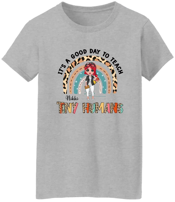 It's a Good Day to Teach Tiny Human - Personalized Gifts Custom Shirt for Teachers, Back To School Gifts